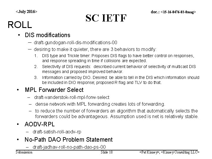 <July 2016> SC IETF ROLL doc. : <15 -16 -0476 -03 -0 mag> •