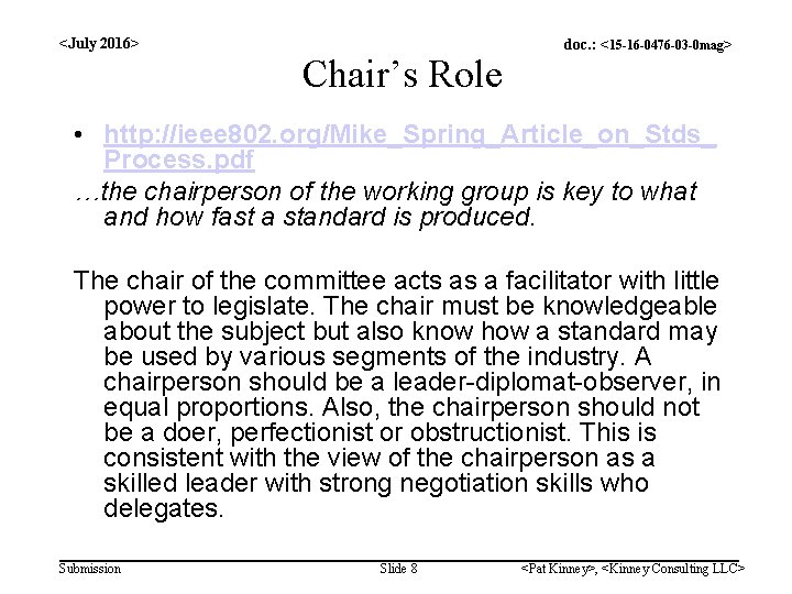 <July 2016> Chair’s Role doc. : <15 -16 -0476 -03 -0 mag> • http: