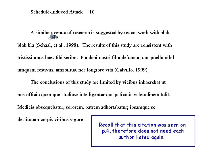 Schedule-Induced Attack 10 A similar avenue of research is suggested by recent work with