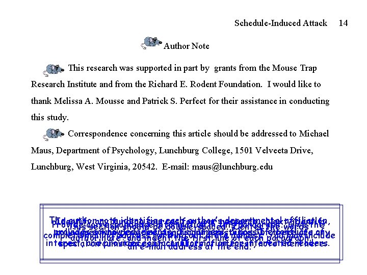 Schedule-Induced Attack Author Note This research was supported in part by grants from the