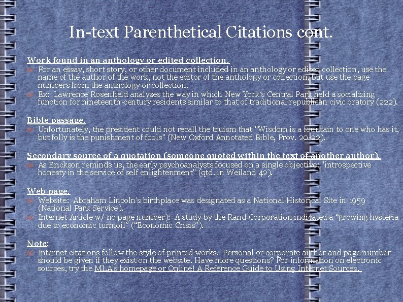 In-text Parenthetical Citations cont. Work found in an anthology or edited collection. For an