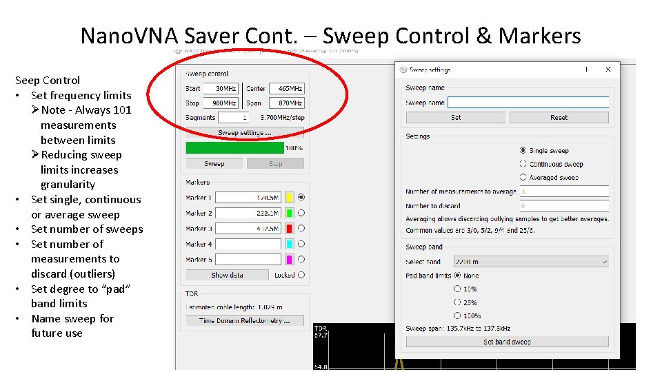 Nano. VNA Saver Cont. – Sweep Control & Markers Seep Control • Set frequency