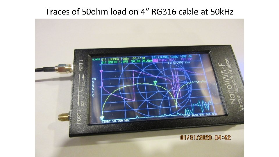 Traces of 50 ohm load on 4” RG 316 cable at 50 k. Hz