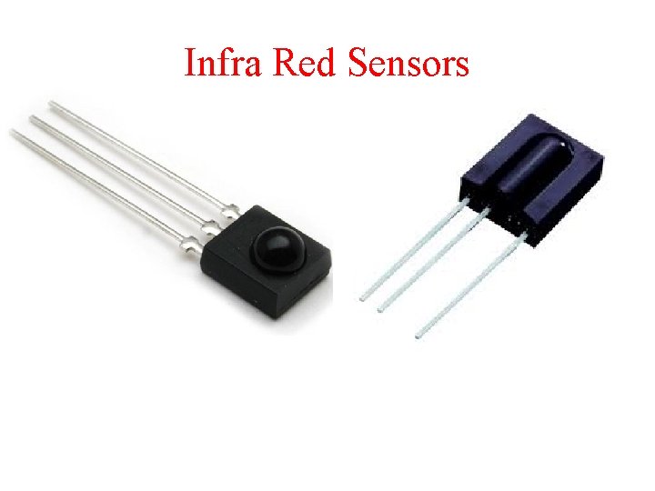 Infra Red Sensors 