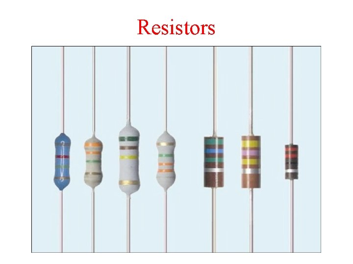 Resistors 