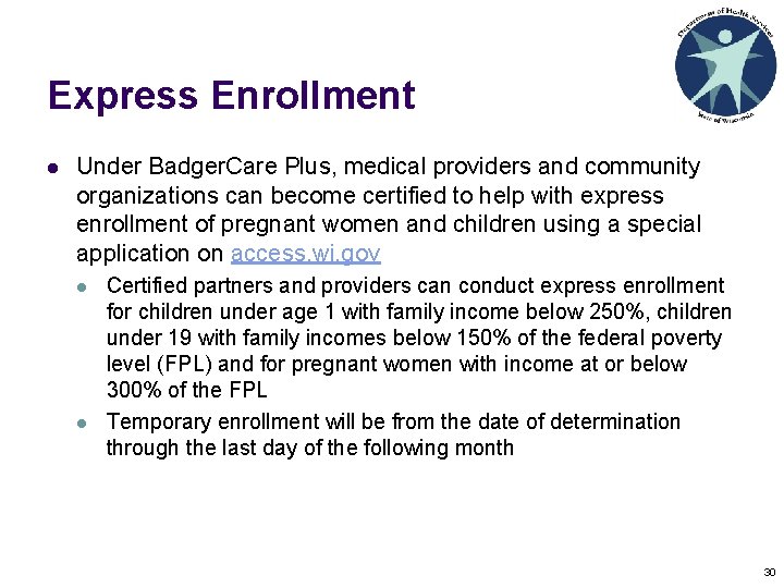 Express Enrollment l Under Badger. Care Plus, medical providers and community organizations can become Express Enrollment l Under Badger. Care Plus, medical providers and community organizations can become