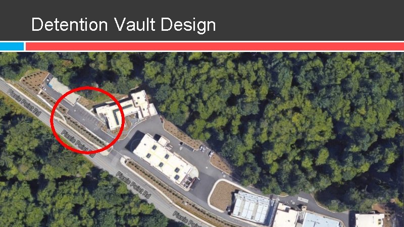 Detention Vault Design Constrained by �Max Plan Dimensions: 100 ft X 45 ft �Pipe