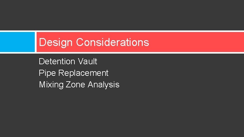 Design Considerations Detention Vault Pipe Replacement Mixing Zone Analysis 