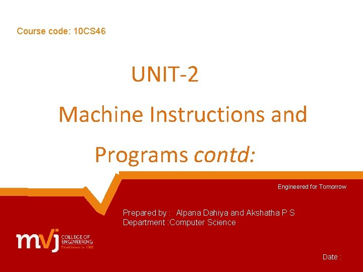 Course code 10 CS 46 UNIT2 Machine Instructions