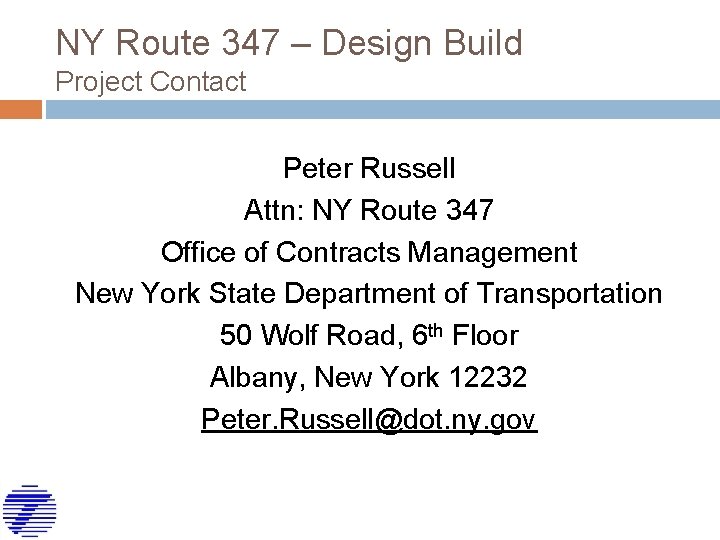 NY Route 347 – Design Build Project Contact Peter Russell Attn: NY Route 347