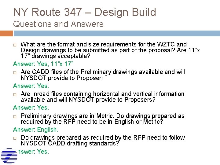 NY Route 347 – Design Build Questions and Answers What are the format and