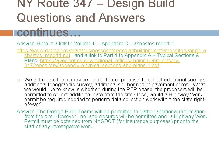 NY Route 347 – Design Build Questions and Answers continues… Answer: Here is a