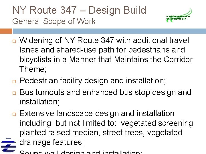 NY Route 347 – Design Build General Scope of Work Widening of NY Route