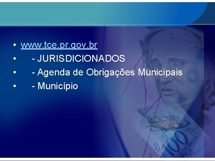  • www. tce. pr. gov. br • - JURISDICIONADOS • - Agenda de