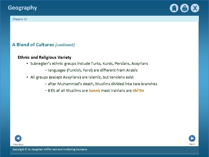 Geography Chapter 22 A Blend of Cultures {continued} Ethnic and Religious Variety • Subregion’s