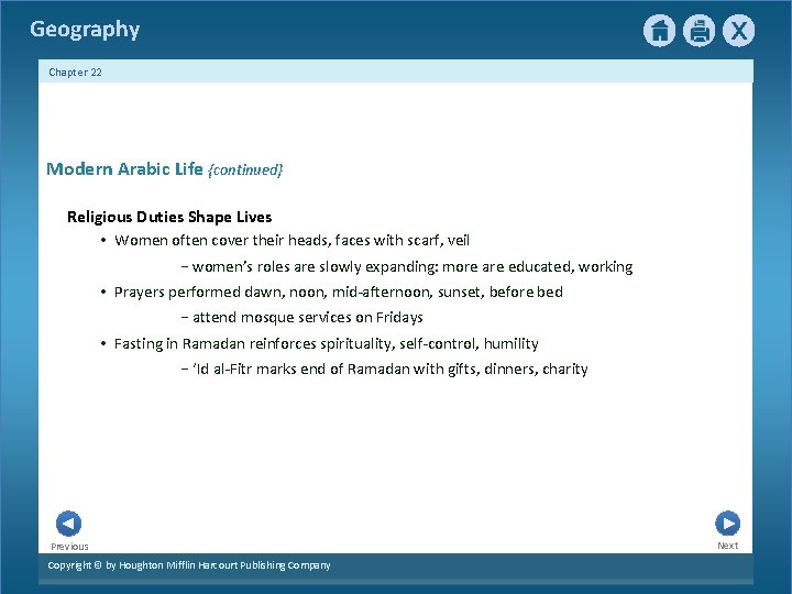 Geography Chapter 22 Modern Arabic Life {continued} Religious Duties Shape Lives • Women often
