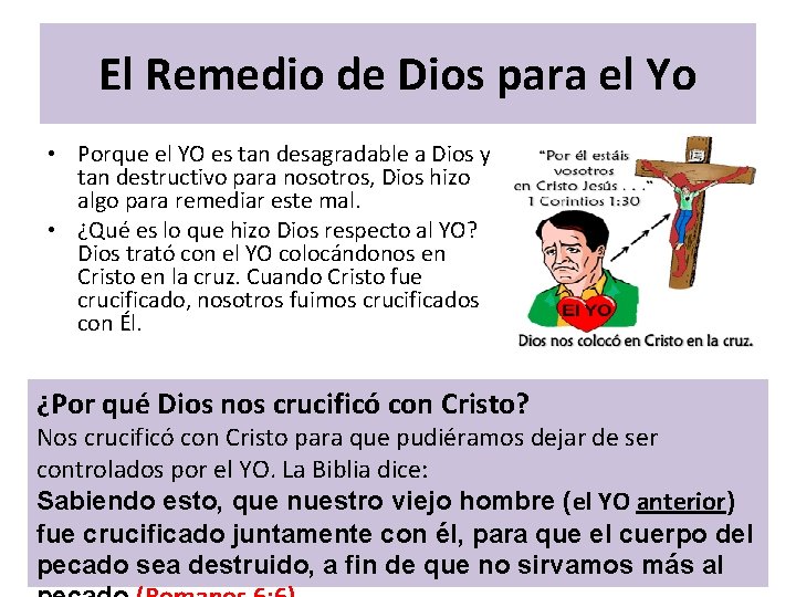 El Remedio de Dios para el Yo • Porque el YO es tan desagradable