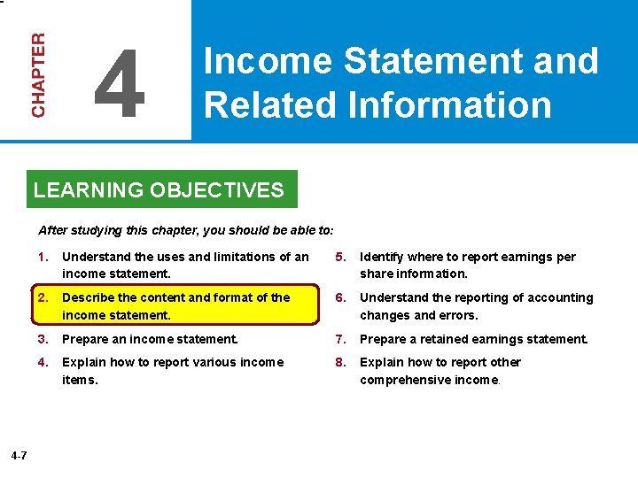 4 Income Statement and Related Information LEARNING OBJECTIVES After studying this chapter, you should