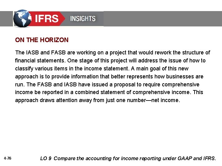ON THE HORIZON The IASB and FASB are working on a project that would