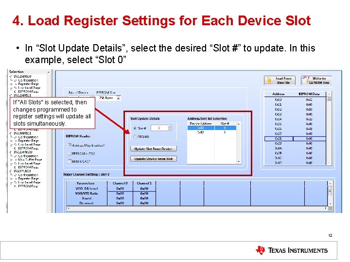 4. Load Register Settings for Each Device Slot • In “Slot Update Details”, select