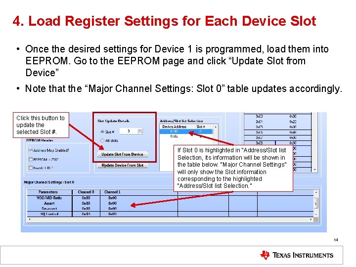 4. Load Register Settings for Each Device Slot • Once the desired settings for