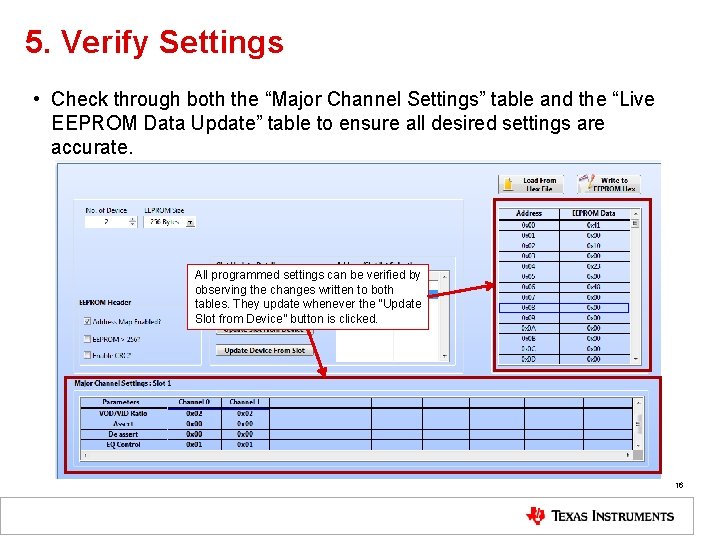 5. Verify Settings • Check through both the “Major Channel Settings” table and the
