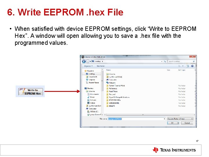 6. Write EEPROM. hex File • When satisfied with device EEPROM settings, click “Write