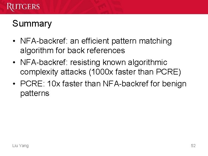 Summary • NFA-backref: an efficient pattern matching algorithm for back references • NFA-backref: resisting Summary • NFA-backref: an efficient pattern matching algorithm for back references • NFA-backref: resisting