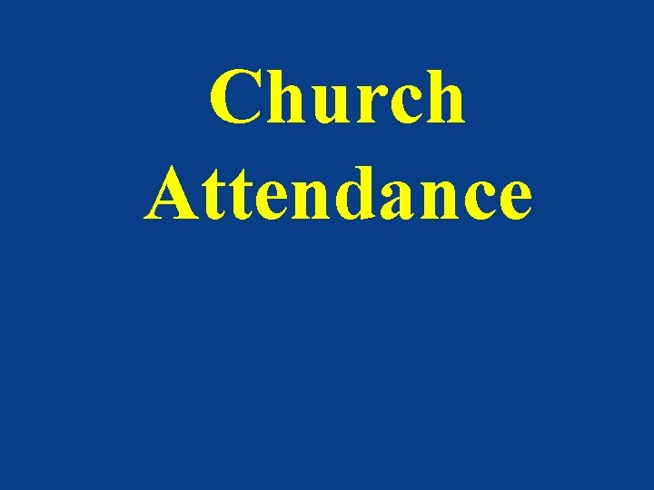 Church Attendance 