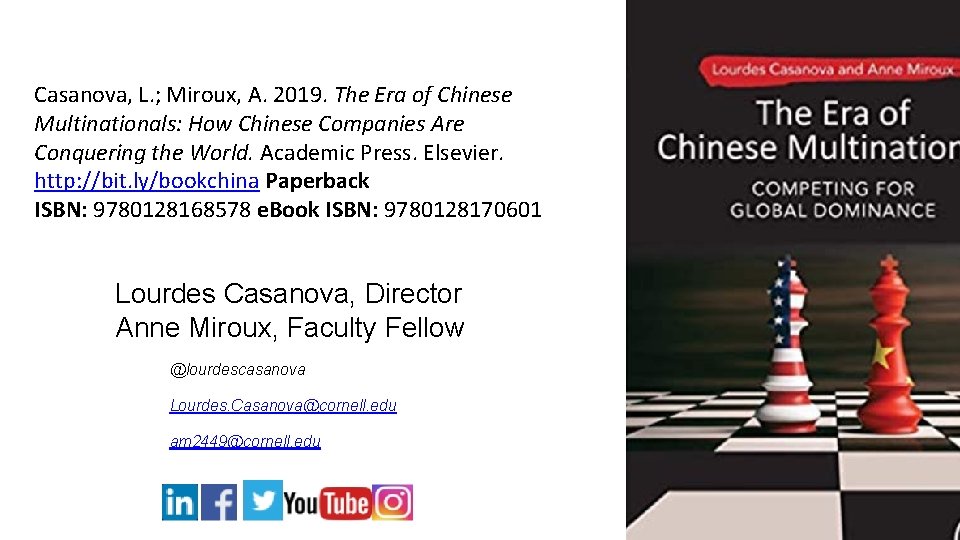 Casanova, L. ; Miroux, A. 2019. The Era of Chinese Multinationals: How Chinese Companies