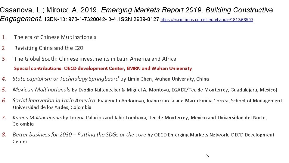 Casanova, L. ; Miroux, A. 2019. Emerging Markets Report 2019. Building Constructive Engagement. ISBN-13: