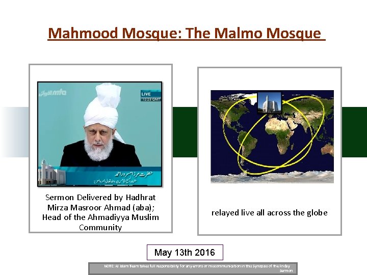 Mahmood Mosque: The Malmo Mosque Sermon Delivered by Hadhrat Mirza Masroor Ahmad (aba); Head