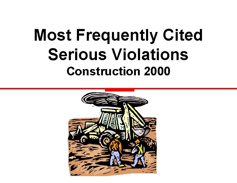 Most Frequently Cited Serious Violations Construction 2000 