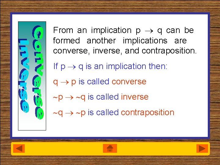 From an implication p q can be formed another implications are converse, inverse, and