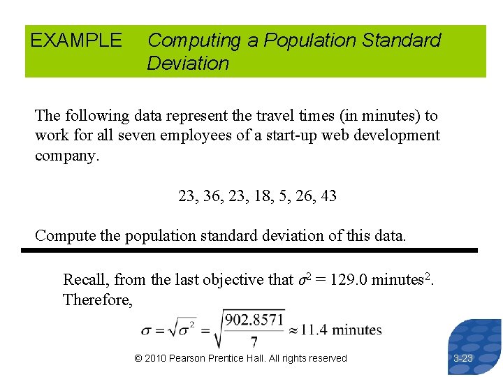 EXAMPLE Computing a Population Standard Deviation The following data represent the travel times (in