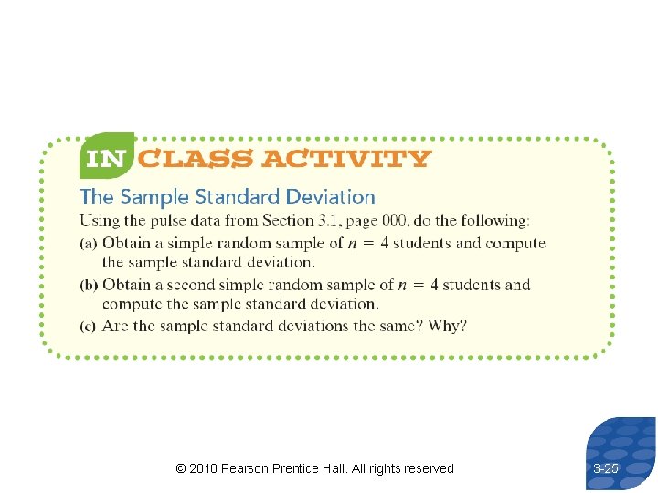 © 2010 Pearson Prentice Hall. All rights reserved 3 -25 