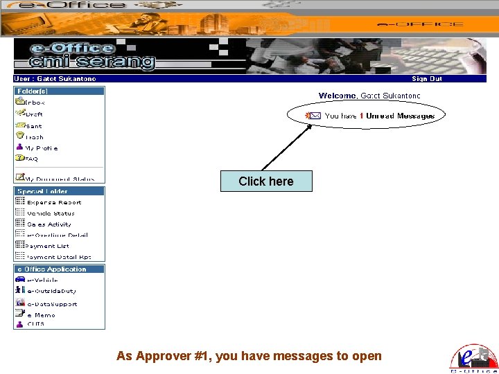 Click here As Approver #1, you have messages to open 