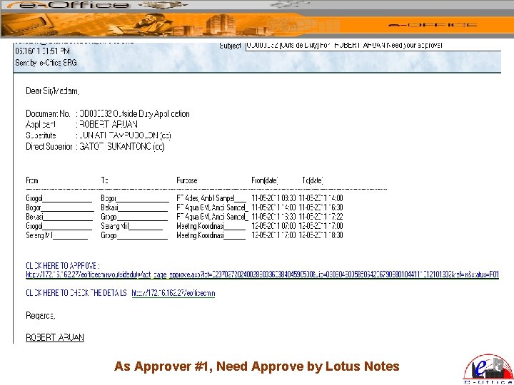 As Approver #1, Need Approve by Lotus Notes 