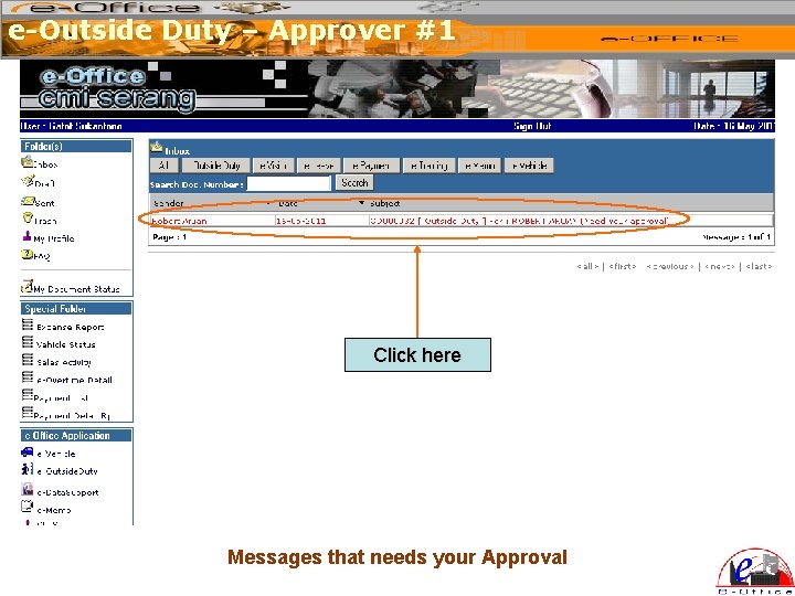 e-Outside Duty – Approver #1 Click here Messages that needs your Approval 