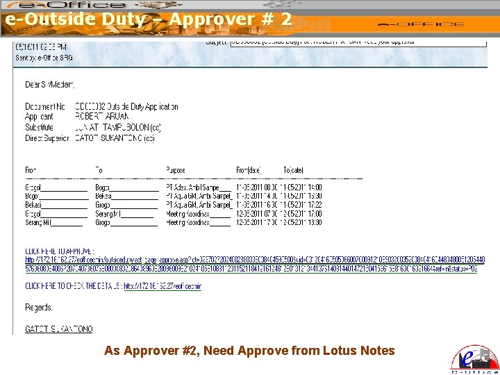 e-Outside Duty – Approver # 2 As Approver #2, Need Approve from Lotus Notes