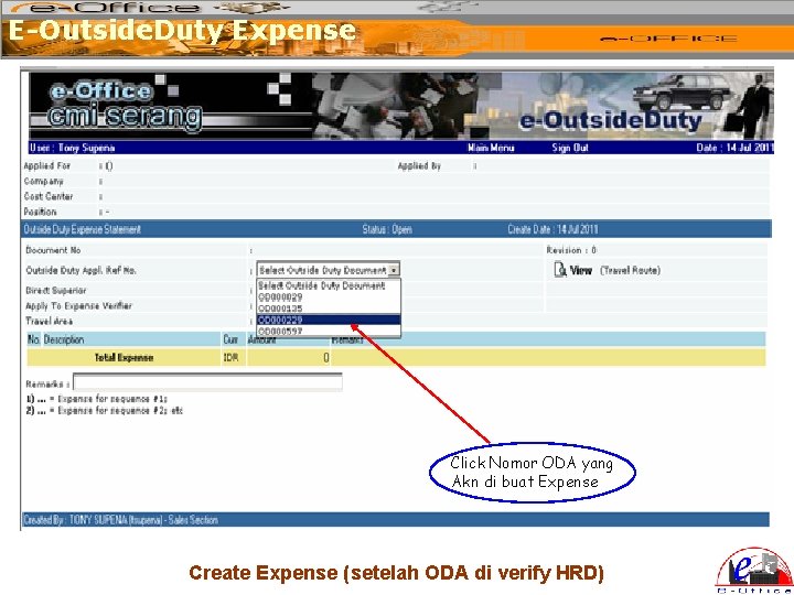 E-Outside. Duty Expense Click Nomor ODA yang Akn di buat Expense Create Expense (setelah