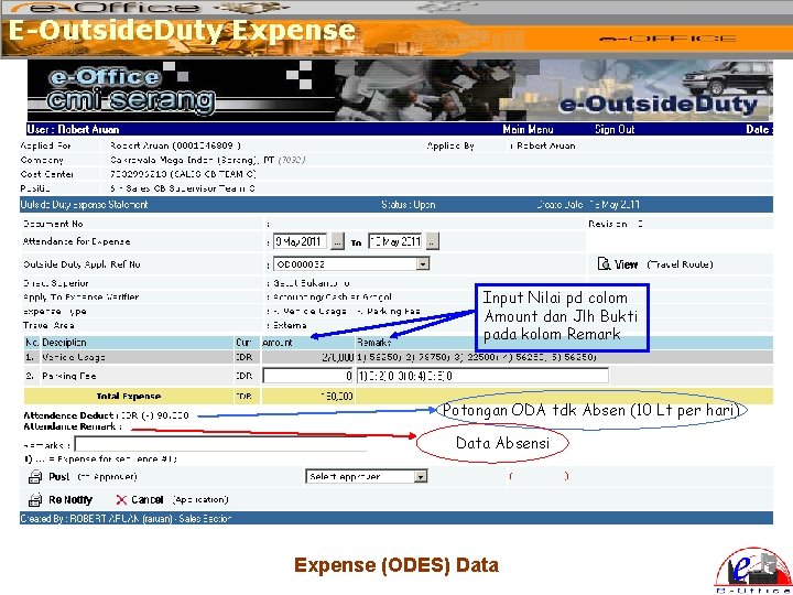 E-Outside. Duty Expense Input Nilai pd colom Amount dan Jlh Bukti pada kolom Remark