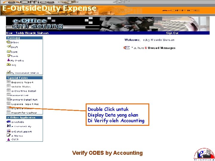 E-Outside. Duty Expense Double Click untuk Display Data yang akan Di Verify oleh Accounting