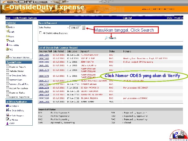 E-Outside. Duty Expense Masukkan tanggal, Click Search Click Nomor ODES yang akan di Verify