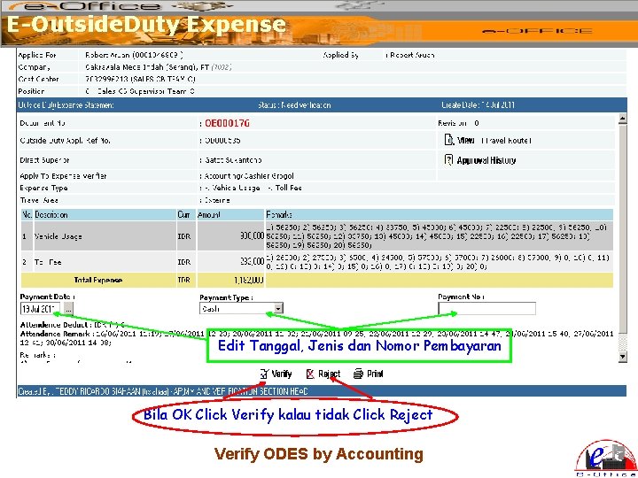 E-Outside. Duty Expense Edit Tanggal, Jenis dan Nomor Pembayaran Bila OK Click Verify kalau