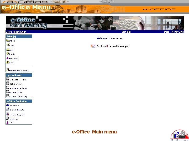 e-Office Menu e-Office Main menu 