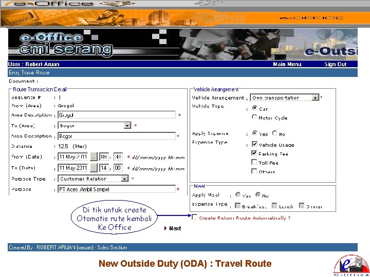 Di tik untuk create Otomatis rute kembali Ke Office New Outside Duty (ODA) :