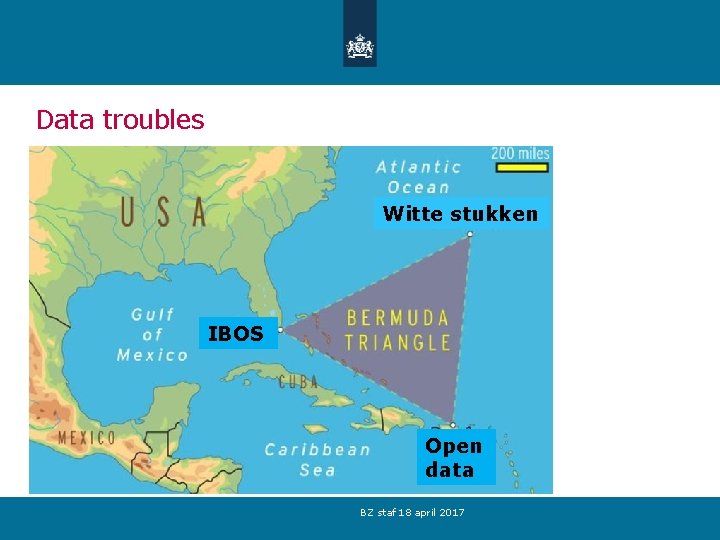 Data troubles Witte stukken IBOS Open data BZ staf 18 april 2017 