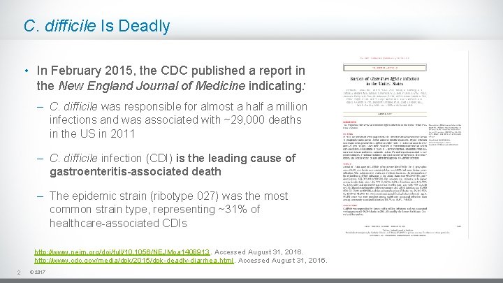 C. difficile Is Deadly • In February 2015, the CDC published a report in