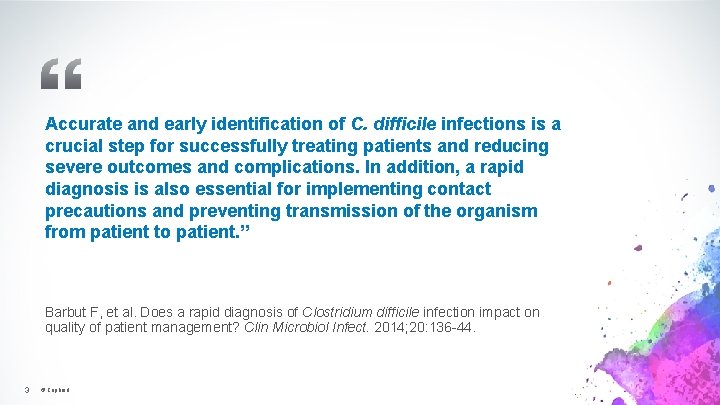 Accurate and early identification of C. difficile infections is a crucial step for successfully
